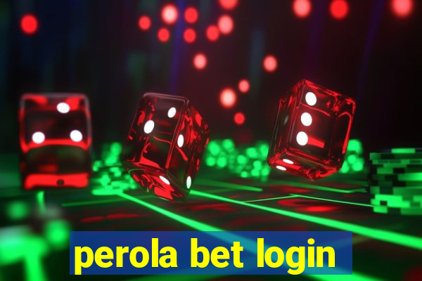 perola bet login